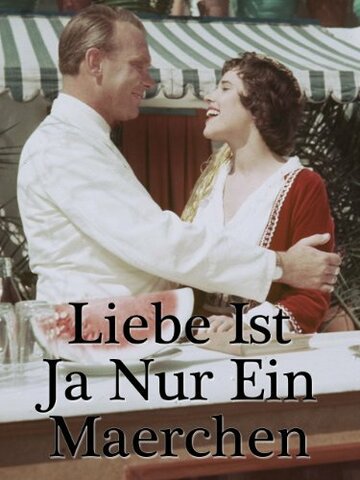 Liebe ist ja nur ein Märchen (1955)