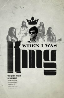 When I Was King (2011)
