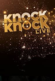 Knock Knock Live (2015)