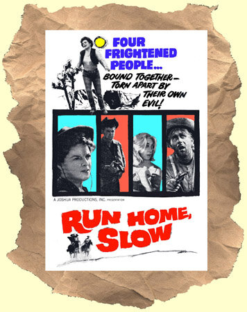 Run Home, Slow (1965)